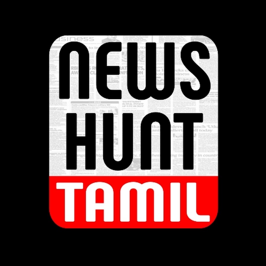 News hunt tamil youtube