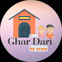 Ghar dari by sonia