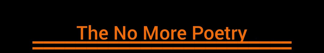 The No More Poetry Banner