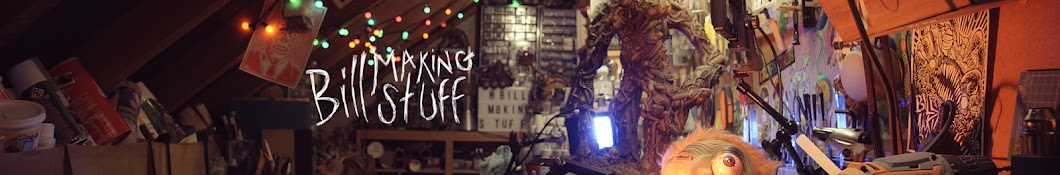 Bill Making Stuff Banner