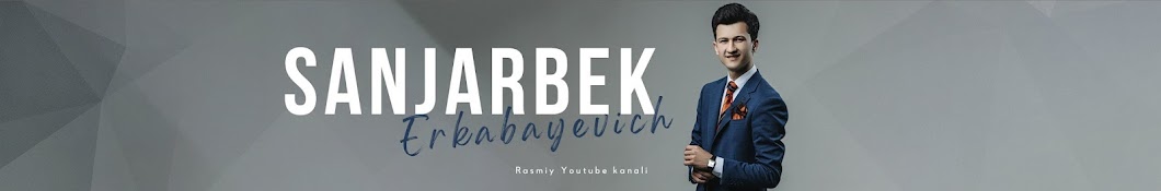 Sanjarbek Erkabayevich 