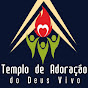 Templo de Adoração do Deus Vivo