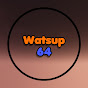 Watsup64