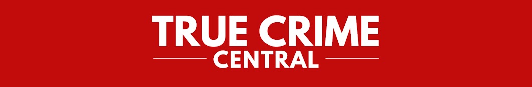 True Crime Central Banner