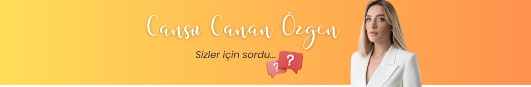 Cansu Canan Özgen Banner