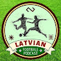 Latvian Football Podcast