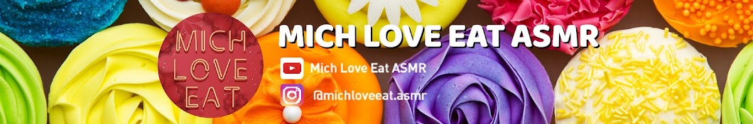 Mich Love Eat ASMR Banner