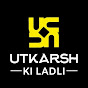 Utkarsh Ki Ladli 