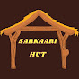 Sarkaari Hut