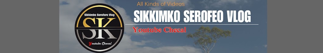 Sikkimko Serofero Vlog