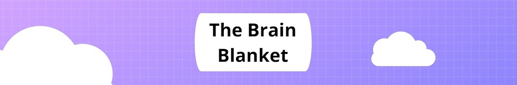 The Brain Blanket