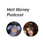 Hell Money Podcast