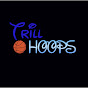 Trill Hoops TV