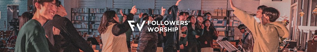 Followers' Worship