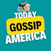 Today Gossip America