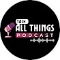 Talk All Things Podcast