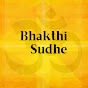 Bhakthi Sudhe