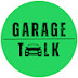 Garage Talk Online