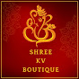 SHREE K V BOUTIQUE