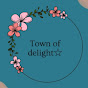 Town of delight☆