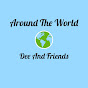 Around The World Dee And Friends