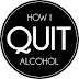 How I Quit Alcohol