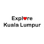 Explore Kuala Lumpur