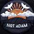 Not Adam