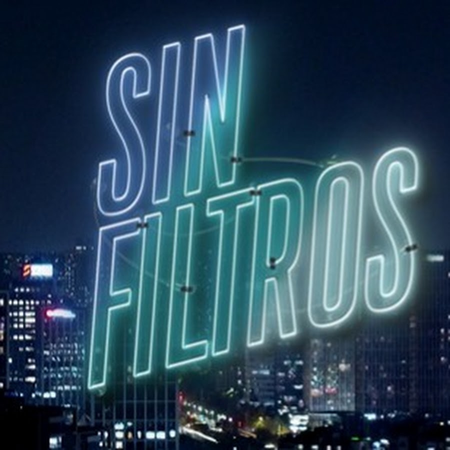 SIN FILTROS TV @sinfiltrostv