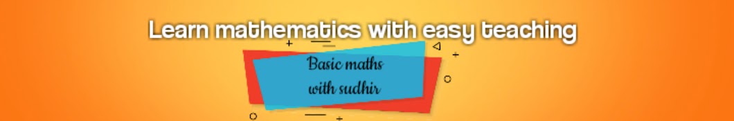 Basic maths with sudhir