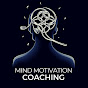 Mind Motivation Coaching youtube avatar
