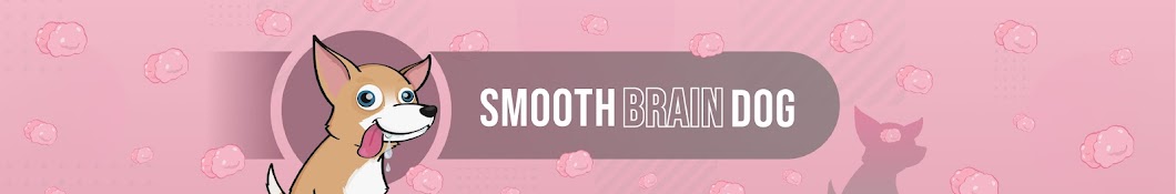 SmoothBrainDog