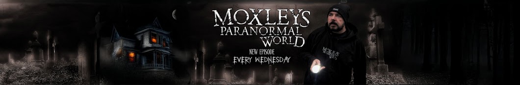 Moxleys Paranormal World Banner