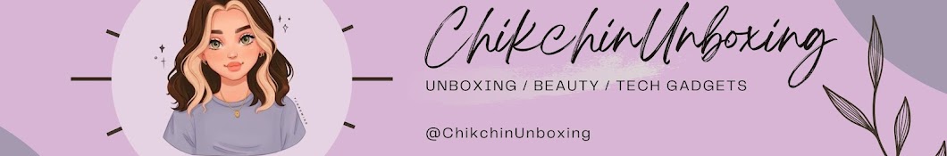 ChikchinUnboxing