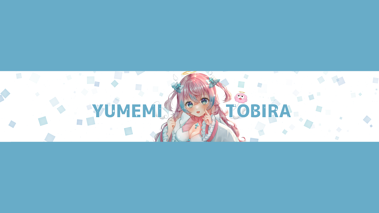 チャンネル「夢見とびら - Yumemi Tobira -」のバナー