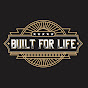Built for Life