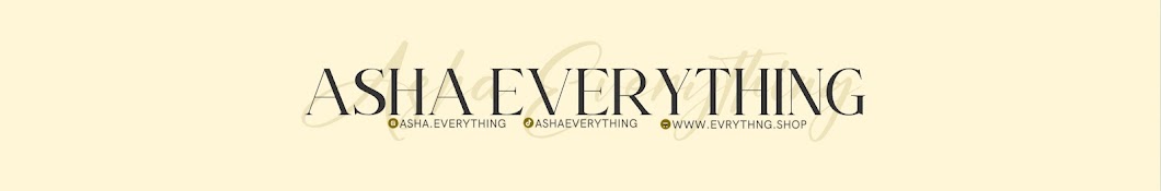 Asha Everything Banner