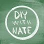 DIY with Nate
