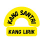 KANG SANTRI KANG LIRIK