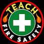 TEACH FIRE SAFETY AND SECURITY 