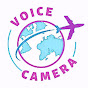 Voice of Camera