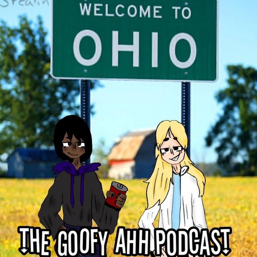 The Goofy Ahh Podcast • Podcast • Alexandrine