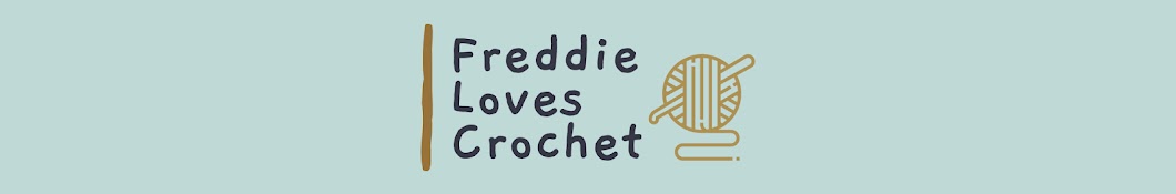 Freddie Loves Crochet