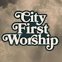 City First Worship