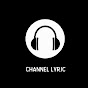 Channel Lyric