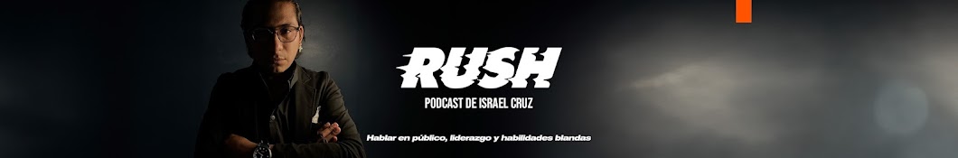 Rush Podcast de Israel Cruz