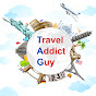 Travel Addict Guy