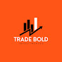 Trade Bold