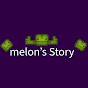 Melon’s story