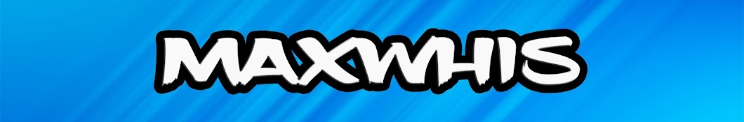 MaxWhis Banner
